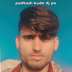 padbadi kude dj pe